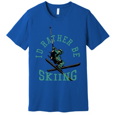 Id Rather Be Skiing Funny Retro Vintage Skiers Funny Gift Premium T-Shirt