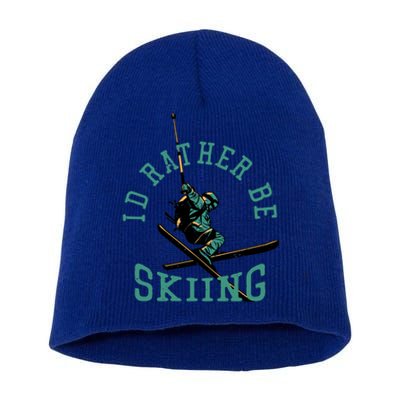 Id Rather Be Skiing Funny Retro Vintage Skiers Funny Gift Short Acrylic Beanie