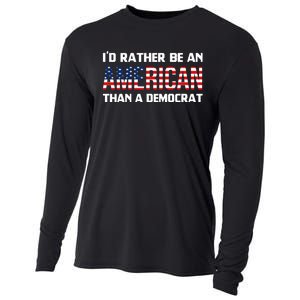 I'd Rather Be An American Than A Democrat, Fuck Biden Shirt Cooling Performance Long Sleeve Crew