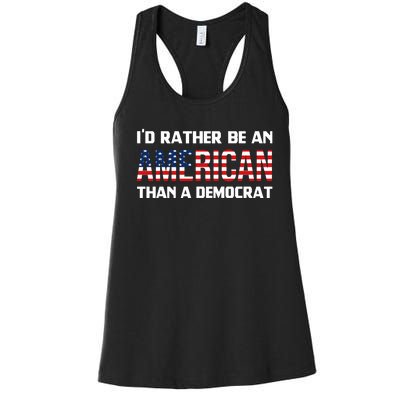 I'd Rather Be An American Than A Democrat, Fuck Biden Shirt Women's Racerback Tank