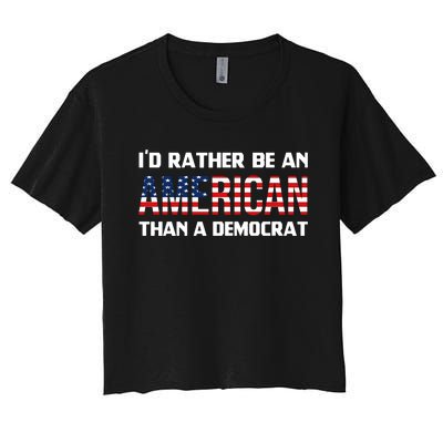 I'd Rather Be An American Than A Democrat, Fuck Biden Shirt Women's Crop Top Tee