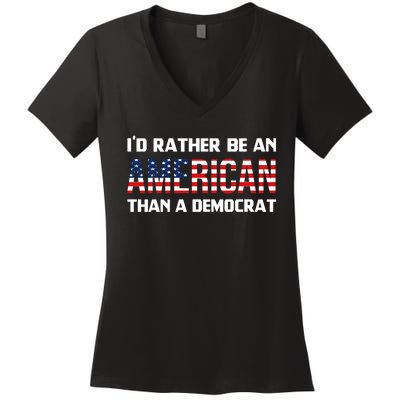 I'd Rather Be An American Than A Democrat, Fuck Biden Shirt Women's V-Neck T-Shirt