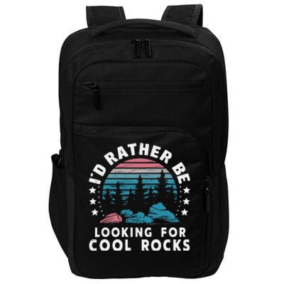 ID Rather Be Looking For Cool Rocks Impact Tech Backpack