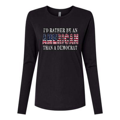 Id Rather Be An American Than A Democrat USA American Flag Womens Cotton Relaxed Long Sleeve T-Shirt