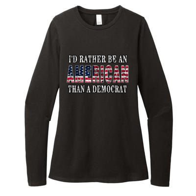 Id Rather Be An American Than A Democrat USA American Flag Womens CVC Long Sleeve Shirt