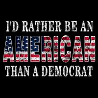 Id Rather Be An American Than A Democrat USA American Flag Wool Snapback Cap