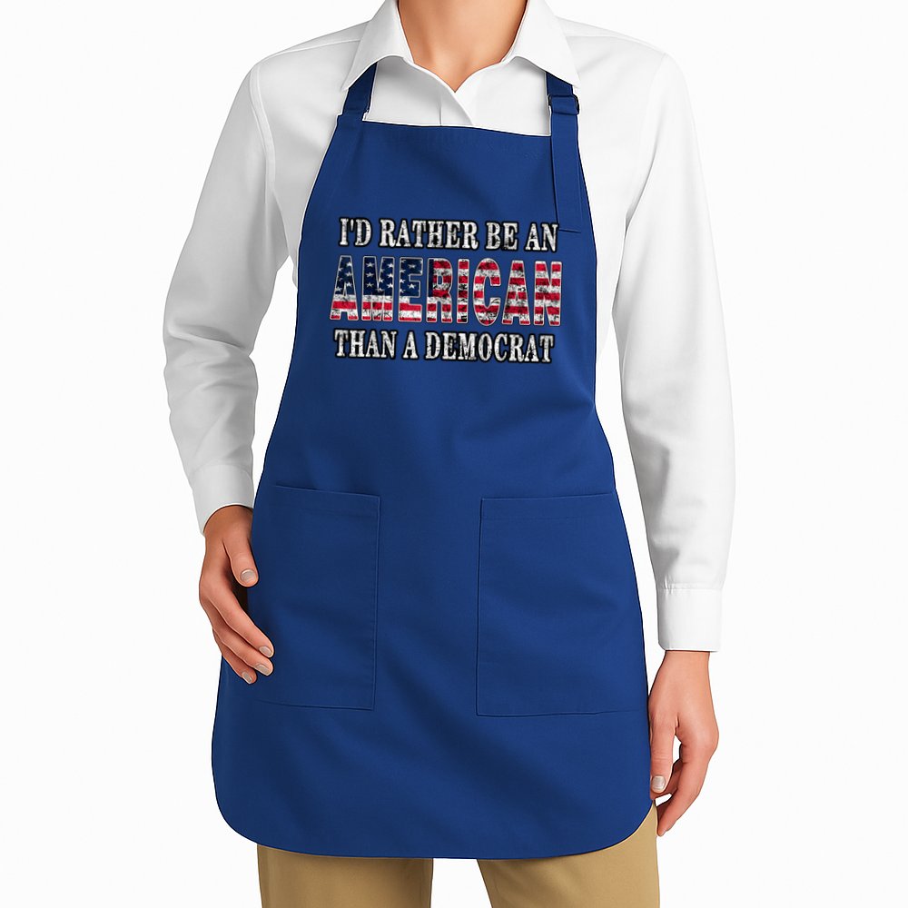 Id Rather Be An American Than A Democrat USA American Flag Apron