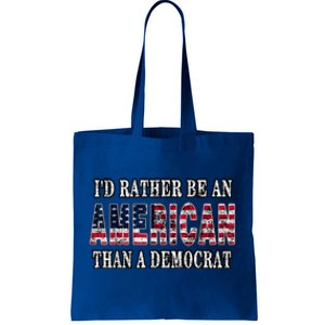 Id Rather Be An American Than A Democrat USA American Flag Tote Bag