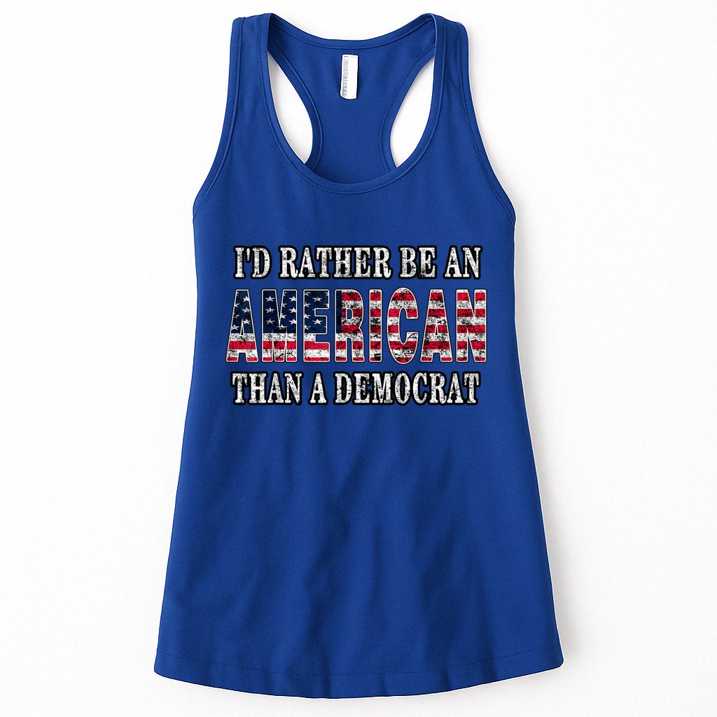 Id Rather Be An American Than A Democrat USA American Flag Womens Tank Top