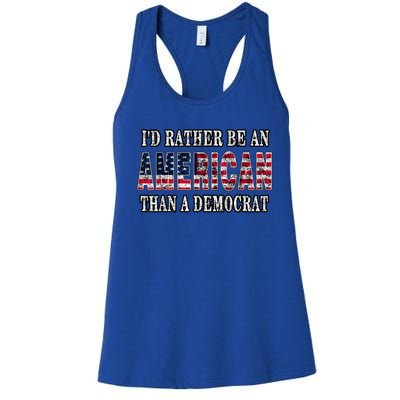 Id Rather Be An American Than A Democrat USA American Flag Women's Racerback Tank