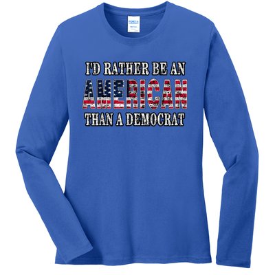 Id Rather Be An American Than A Democrat USA American Flag Ladies Long Sleeve Shirt