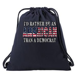 Id Rather Be An American Than A Democrat USA American Flag Drawstring Bag