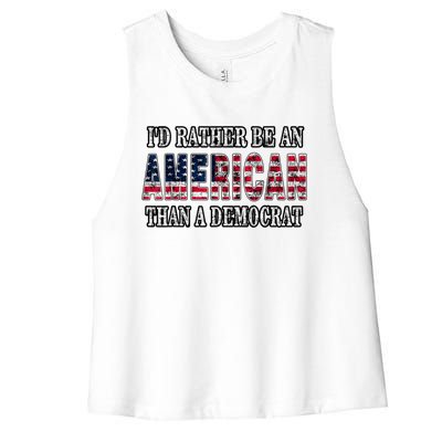 Id Rather Be An American Than A Democrat USA American Flag Women's Racerback Cropped Tank