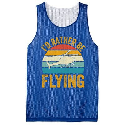 I`d Rather Be Flying I Helicopter Great Gift Mesh Reversible Basketball Jersey Tank