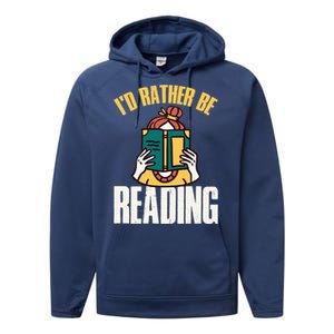 Id Rather Be Reading Gift Performance Fleece Hoodie