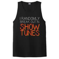 I Randomly Break Out In Show Tunes PosiCharge Competitor Tank