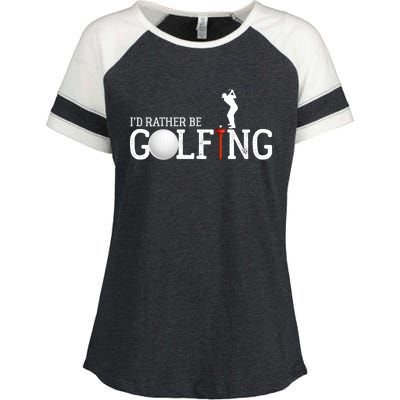 I’d Rather Be Golfing Golf Quotes Sayings Gift Enza Ladies Jersey Colorblock Tee