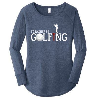 I’d Rather Be Golfing Golf Quotes Sayings Gift Women's Perfect Tri Tunic Long Sleeve Shirt