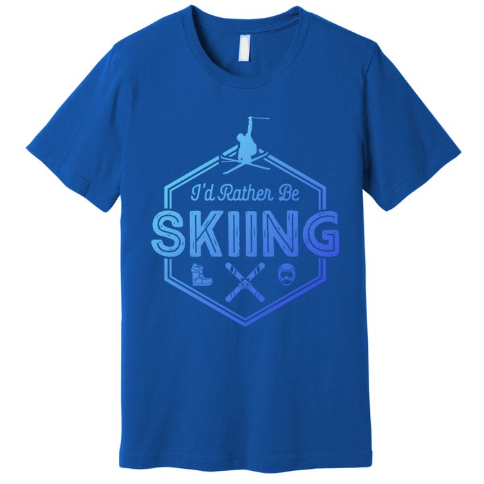 Id Rather Be Skiing Winter Snow Ski Lover Cool Gift Premium T-Shirt