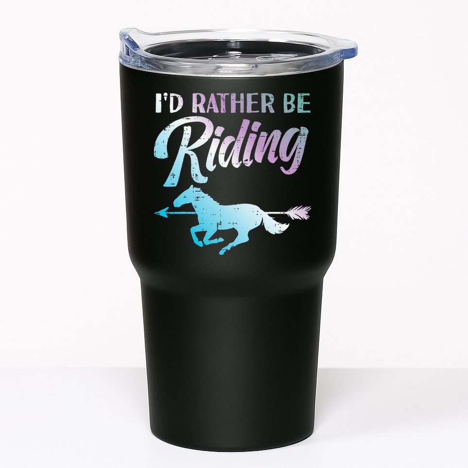 Id Rather Be Riding Horse Rider Equestrian Tumbler