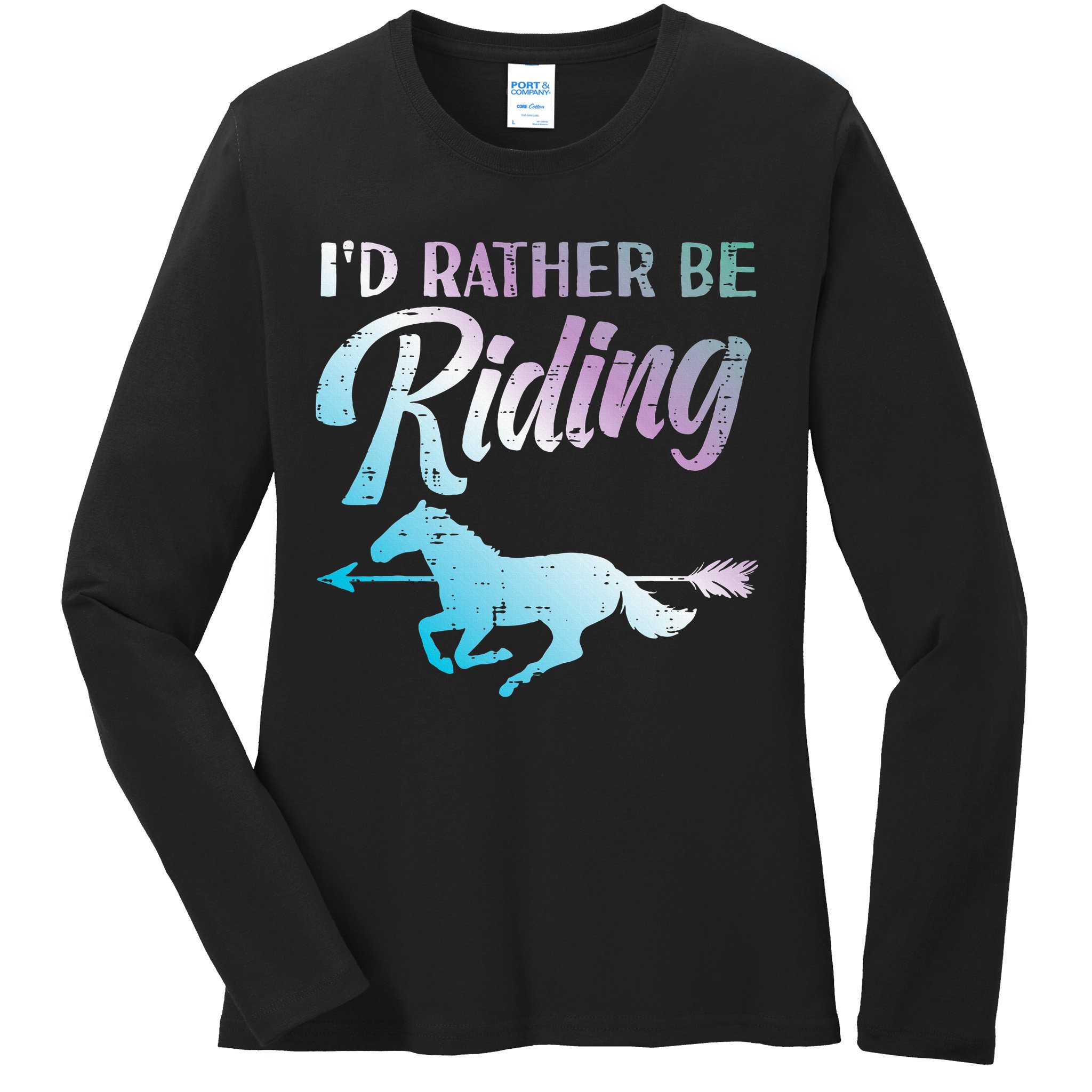 Id Rather Be Riding Horse Rider Equestrian Ladies Long Sleeve Shirt