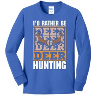 Id Rather Be Deer Hunting Deer Hunter Gift Kids Long Sleeve Shirt