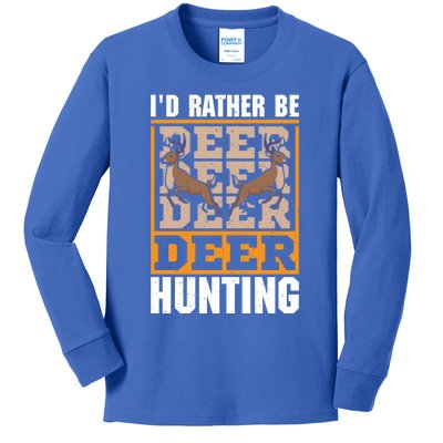 Id Rather Be Deer Hunting Deer Hunter Gift Kids Long Sleeve Shirt