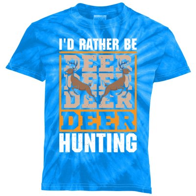 Id Rather Be Deer Hunting Deer Hunter Gift Kids Tie-Dye T-Shirt