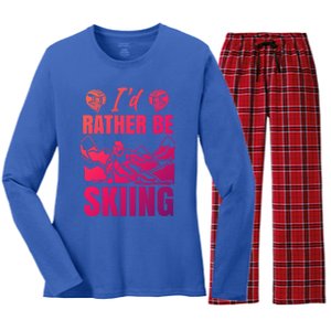 Id Rather Be Skiing Funny Mountain Skiing Skier Ski Funny Gift Women's Long Sleeve Flannel Pajama Set 