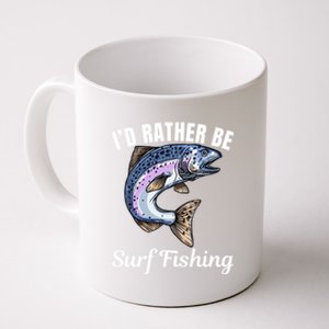 ID Rather Be Surf Fishing Coffee Mug