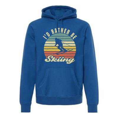 Id Rather Be Skiing Funny Skier Ski Retro Vintage Cute Gift Premium Hoodie