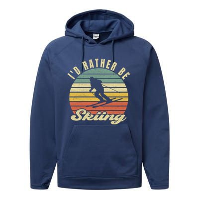 Id Rather Be Skiing Funny Skier Ski Retro Vintage Cute Gift Performance Fleece Hoodie