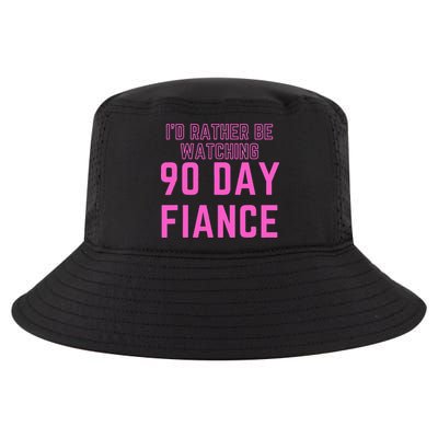 ID Rather Be Watching 90 Day Fiance Cool Comfort Performance Bucket Hat