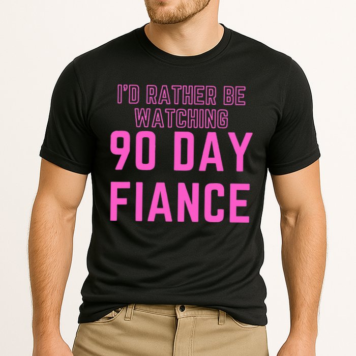 ID Rather Be Watching 90 Day Fiance Cooling Performance Crew T-Shirt