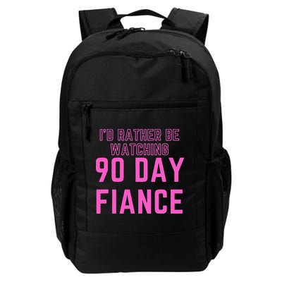 ID Rather Be Watching 90 Day Fiance Backpack
