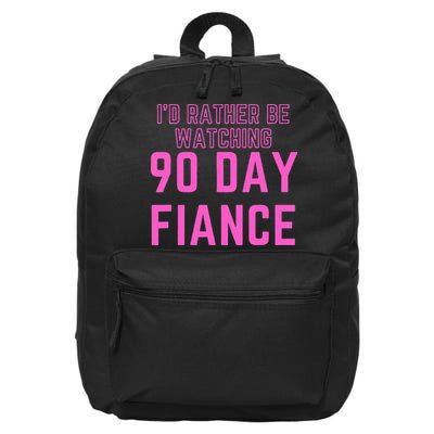 ID Rather Be Watching 90 Day Fiance 16 in Basic Backpack