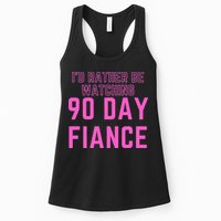 ID Rather Be Watching 90 Day Fiance Womens Tank Top