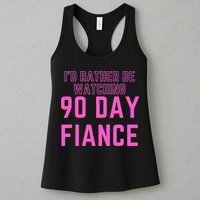 ID Rather Be Watching 90 Day Fiance Womens Tank Top