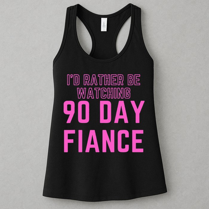 ID Rather Be Watching 90 Day Fiance Womens Tank Top