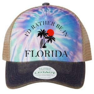 Id Rather Be In Florida Vacation Souvenir Beach Sun Seaside Legacy Tie Dye Trucker Hat