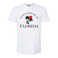 Id Rather Be In Florida Vacation Souvenir Beach Sun Seaside Softstyle CVC T-Shirt