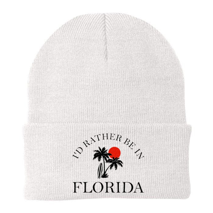 Id Rather Be In Florida Vacation Souvenir Beach Sun Seaside Knit Cap Winter Beanie