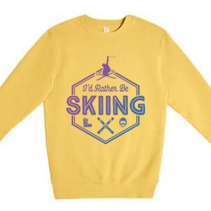 Id Rather Be Skiing Winter Snow Ski Lover Cool Gift Premium Crewneck Sweatshirt