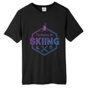 Id Rather Be Skiing Winter Snow Ski Lover Cool Gift Tall Fusion ChromaSoft Performance T-Shirt