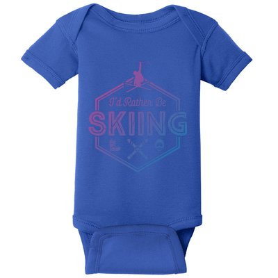 Id Rather Be Skiing Winter Snow Ski Lover Cool Gift Baby Bodysuit