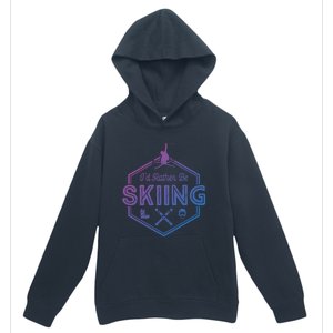 Id Rather Be Skiing Winter Snow Ski Lover Cool Gift Urban Pullover Hoodie