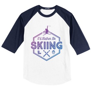 Id Rather Be Skiing Winter Snow Ski Lover Cool Gift Baseball Sleeve Shirt