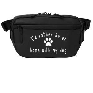 I'd Rather Be At Home With My Dog Shirt Dog Mom & Dad Gift Crossbody Pack