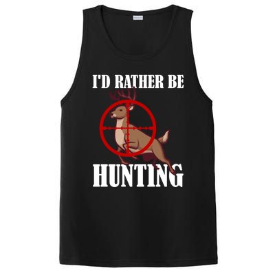 Id Rather Be Hunting Deer Hunter Deer Hunting Cute Gift PosiCharge Competitor Tank