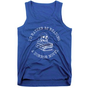 Id Rather Be Reading A Horror Novel Funny Reading Gift Tank Top